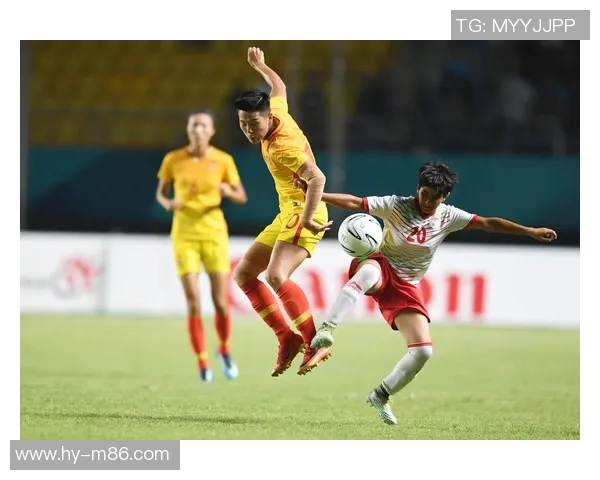 女足中国迎战塔吉克斯坦力争胜利展现实力与风采